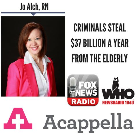 Criminals Steal $37 Billion a Year from the Elderly || Jo Alch discusses LIVE (5/14/18)