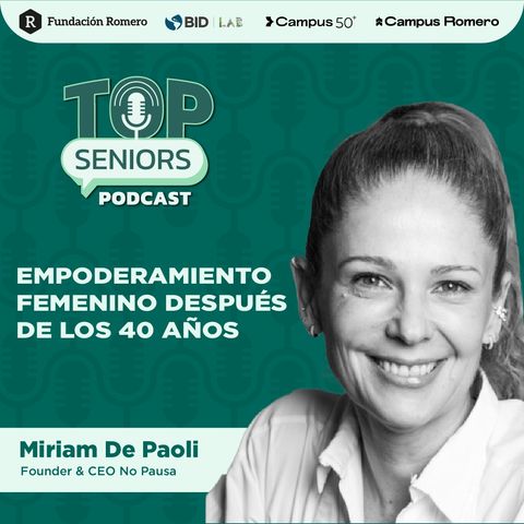 015. Empoderamiento femenino después de los 40 años - Miriam De Paoli