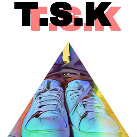 T.S.K Radio 2 : EP 1. Trill Tuesday