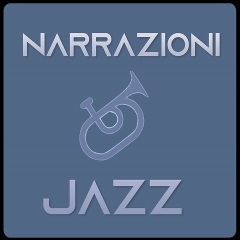 Narrazioni Jazz - Puntata 5