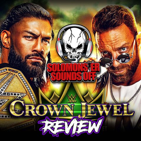 WWE Crown Jewel 2023 Review - THE USUAL BLOODLINE NONSENSE AND KAIRI SANE RETURNS