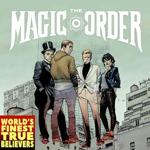 The Magic Order - World's Finest True Believers 71