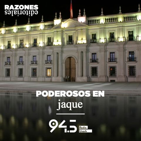 Poderosos en jaque