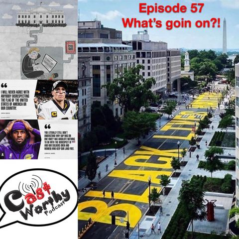 Cast Worthy Podcast Episode 57: "We let our guard down"
