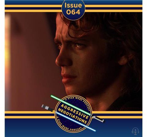 Issue 064: Taking Star Wars Personally