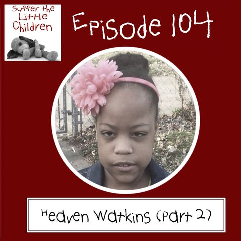 Episode 104: Heaven Watkins (Part 2)