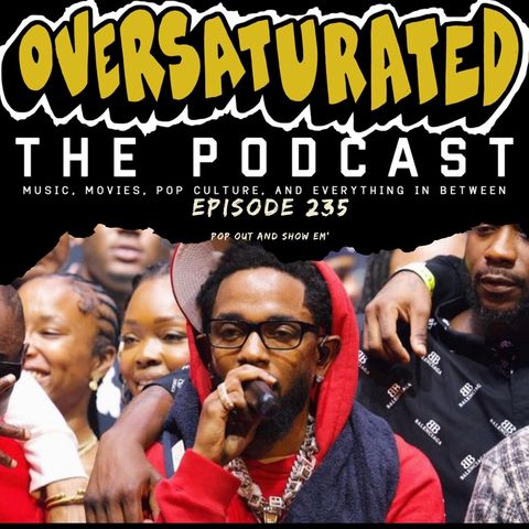 Episode 235 - Pop Out And Show Em'