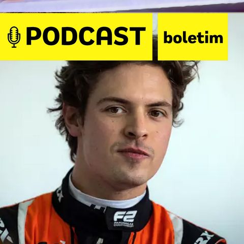 Podcast Boletim - Drugovich admite que é “muito difícil” entrar na F1 como piloto oficial e revela parceira