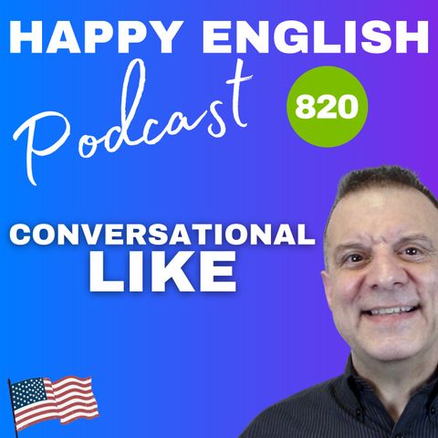 820 - Conversational Like