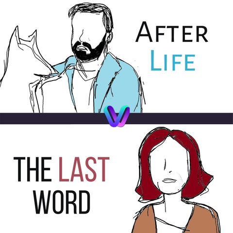 Puntata 1 - The Last Word Vs After Life