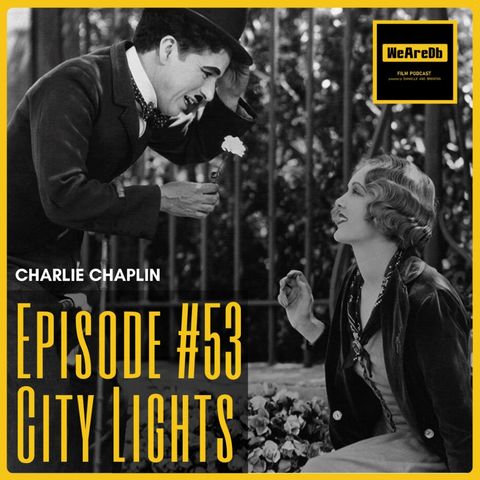 Episode #53 - City Lights