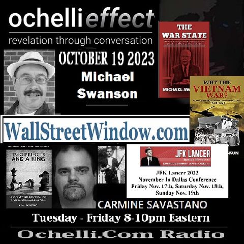 The Ochelli Effect 10-19-2023 Mike Swanson and Carmine Savastano