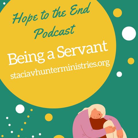 Being a Servant: Part One