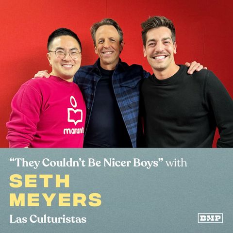 “They Couldn’t Be Nicer Boys” (w/ Seth Meyers)