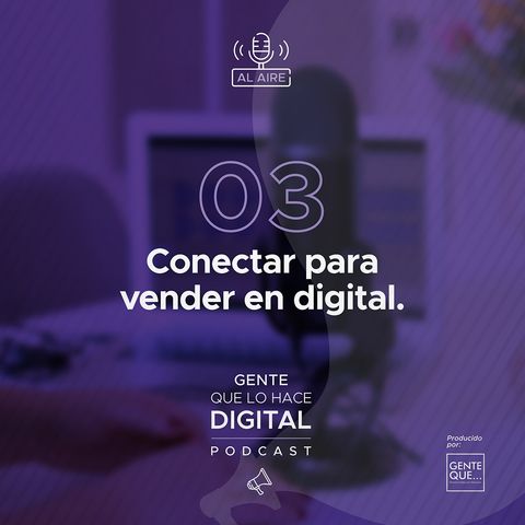 EP3: Conectar para vender en digital