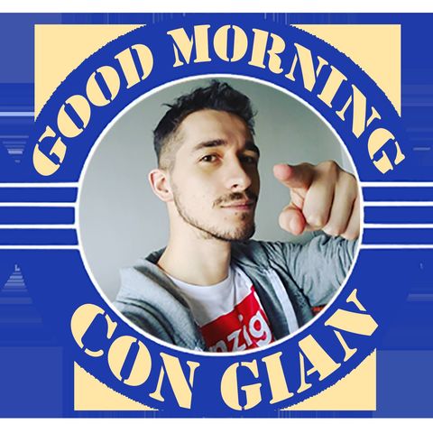 Good Morning con Gian 2 - 16-01-2018