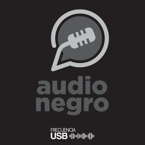 Episodio 9- Audio Negro