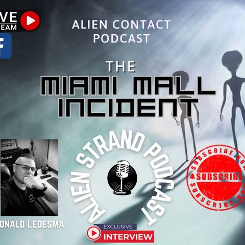 #129-LIVE- Miami Mall Incident  #ufo #alien