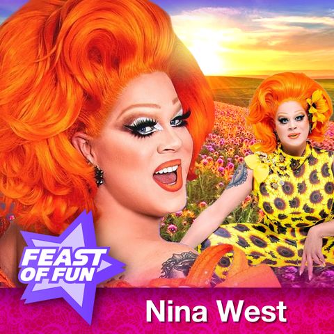 FOF # 2871 - Nina West is the Queen of Nice