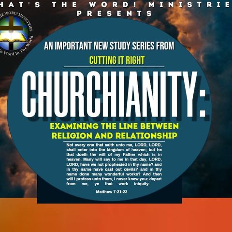 Bible Study | Churchianity: Churchianity 101