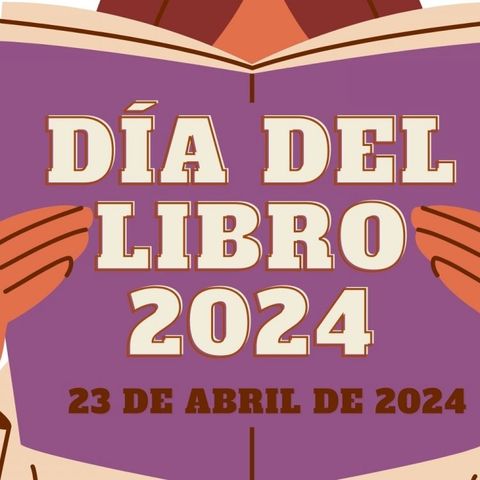 Don Quijote de la Mancha- Dia Mundia del Libro 2024