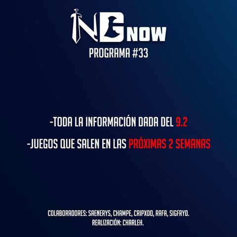 NGNow #32 | [LORE] TODO LO QUE ESTÁ POR VENIR EN EL 9.2 | #NG