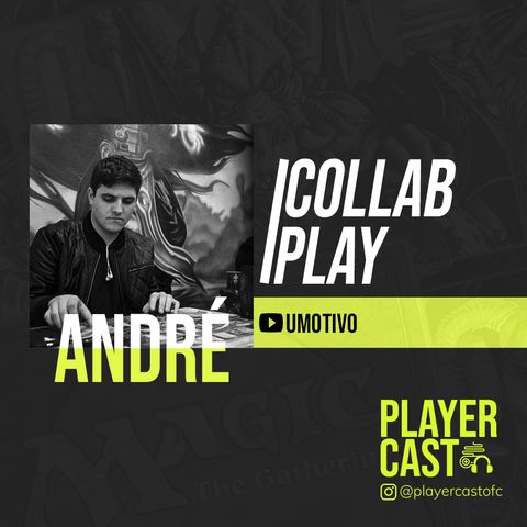 #012 - Collab Play - André (UMotivo)