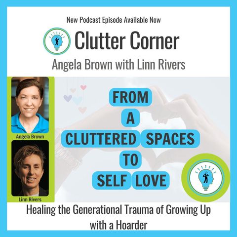 From A Cluttered Spaces to Self Love with Linn Rivers