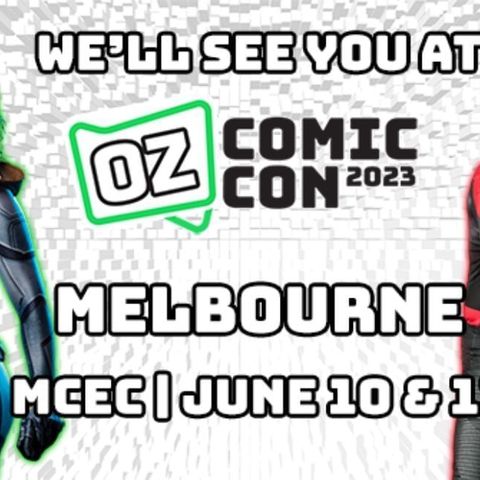 SUBCULTURE FEATURE - Oz Comic Con 2023 Preview