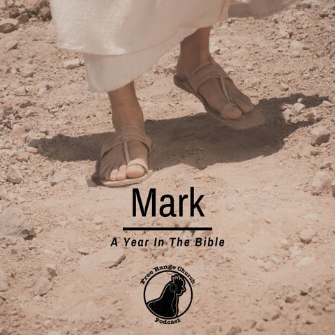 Mark | Face It, We Kind Of Suck... - Mark 9, Part 1