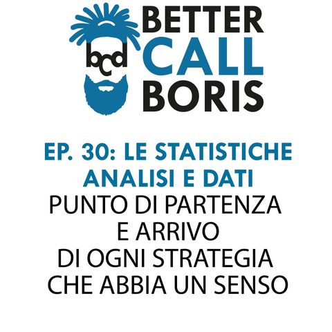 Better Call Boris episodio 30 - LE STATISTICHE