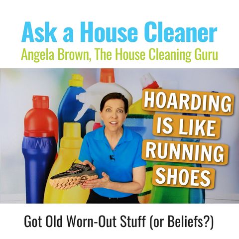 Hoarding is Like Running Shoes | New Shoes - New Beliefs - New Support