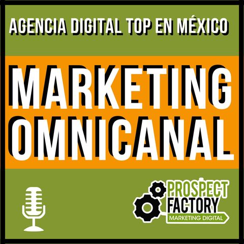 Marketing omnicanal | Prospect Factory