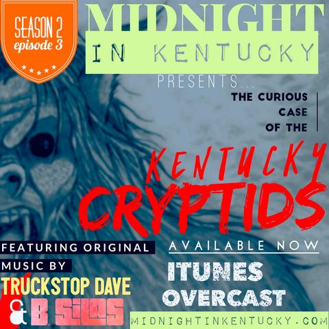 The Curious Case of the Kentucky Cryptids