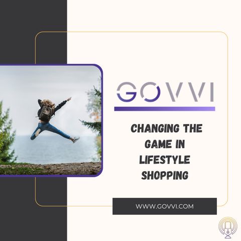 Govvi - Changing the Game in Lifestyle Shopping