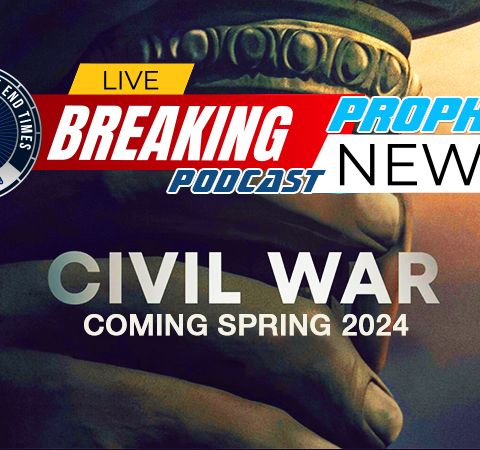 NTEB PROPHECY NEWS PODCAST: The Coming Civil War Already Here