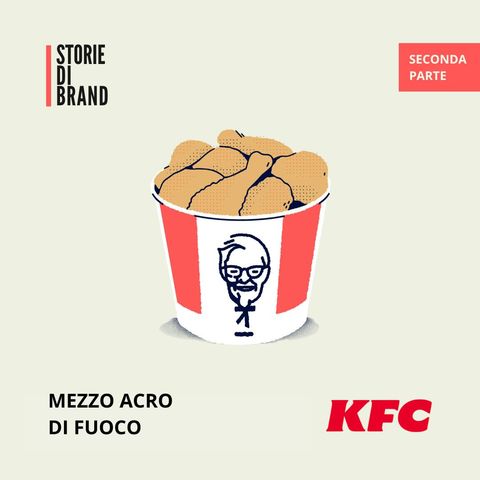 KFC | Pt 2 | Mezzo acro di fuoco