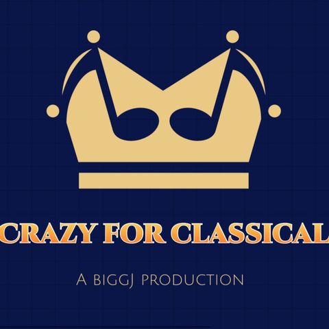 Episode 24 - BIGGJ LIVE crazy for classical