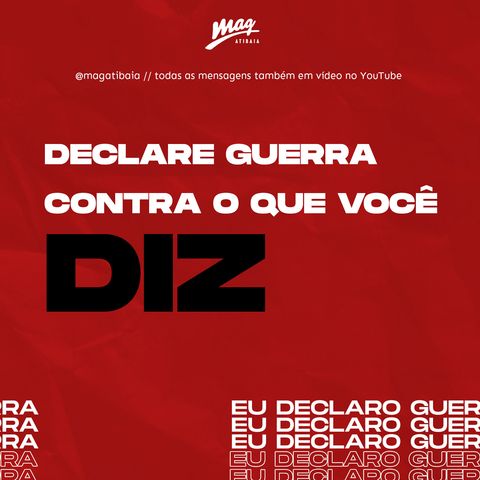 DECLARE GUERRA CONTRA O QUE VOCÊ DIZ // Gustavo Rosaneli