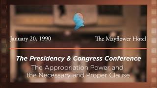 Panel IV: The Appropriation Power and the Necessary and Proper Clause [Archive Collection]