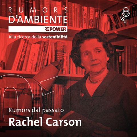 Rachel Carson: una scienziata contro i pesticidi