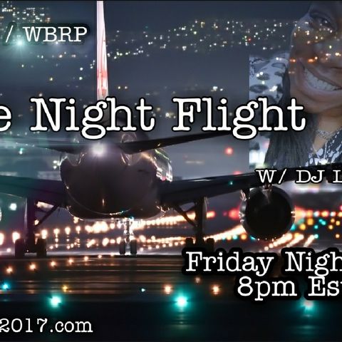 DFAR... The Night Flight  W/ DJ Lady J 10-2-2020