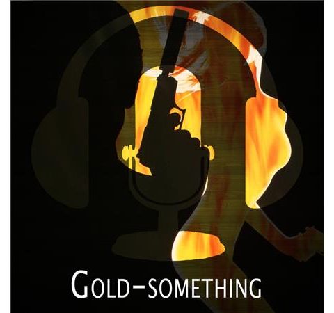 Session 21 - Gold-something