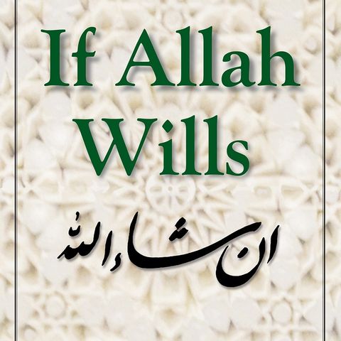 If Allah Wills-Christians and Muslims Sharing Dialogue