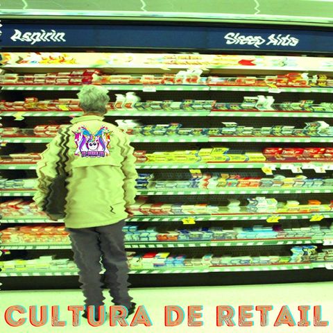 Buruleando S2-Ep38: Cultura de Retail