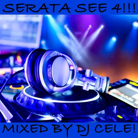 Serata See 4! - Mixed by Dj CELE!