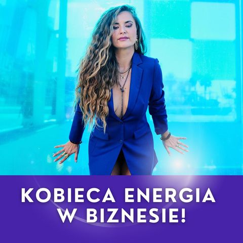 KOBIECA ENERGIA W BIZNESIE!