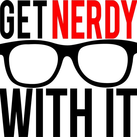 Get Nerdy With It: Ep.12 - Wayne Sutton