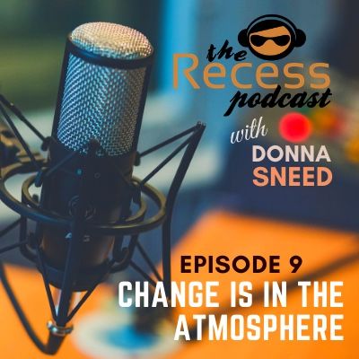 Episode 9 | Change is in the Atmosphere