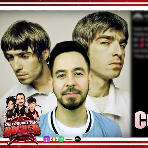 Linkin Park & Oasis Countdowns | The Podcast That Rocked